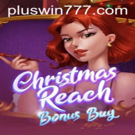 ChristmasReachBonusBuy: Dive into the Festive World of Gaming with WIN777