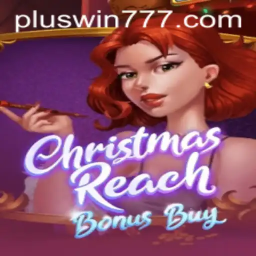 ChristmasReachBonusBuy: Dive into the Festive World of Gaming with WIN777