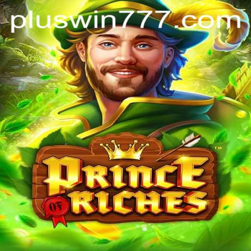 PrinceOfRiches Game Overview and WIN777 Strategy